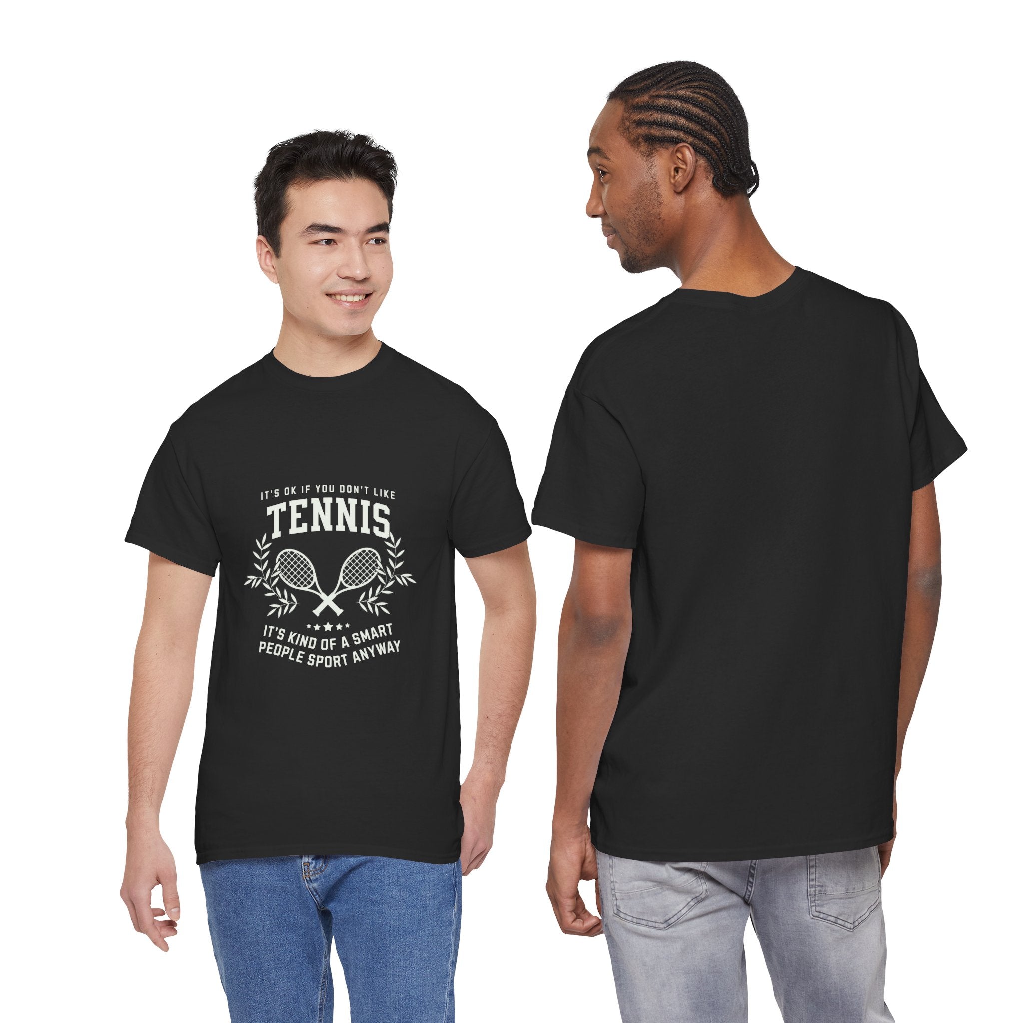 "If You Don't Like Tennis" T‑Shirt