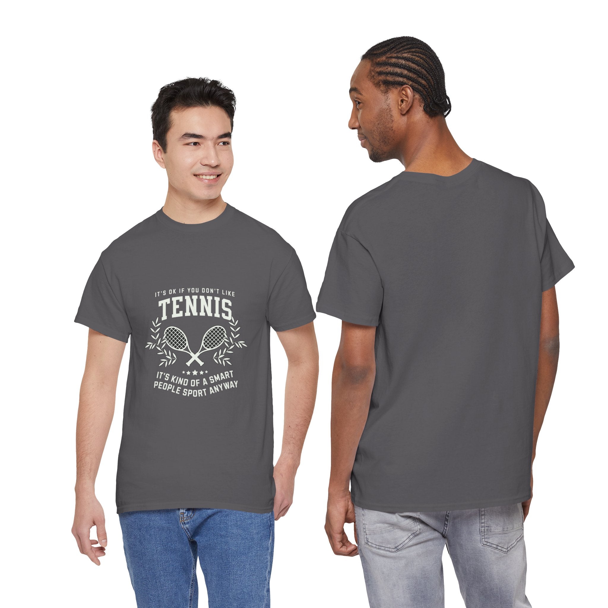 "If You Don't Like Tennis" T‑Shirt