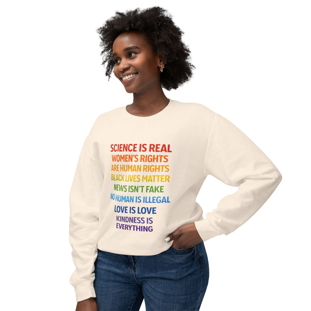 "Science is real..."  Crewneck Sweatshirt 100% Cotton — Rainbow Human Rights Statement