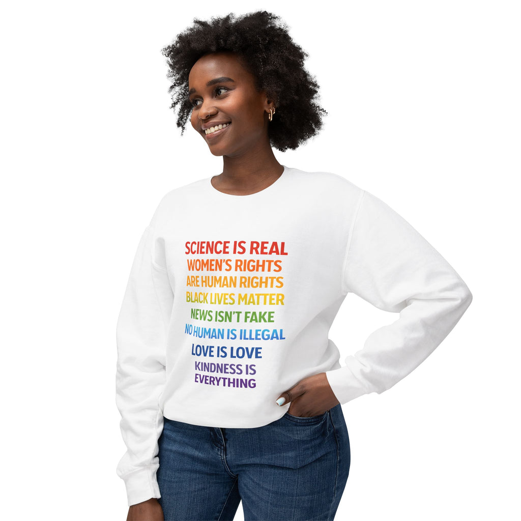 "Science is real..."  Crewneck Sweatshirt 100% Cotton — Rainbow Human Rights Statement